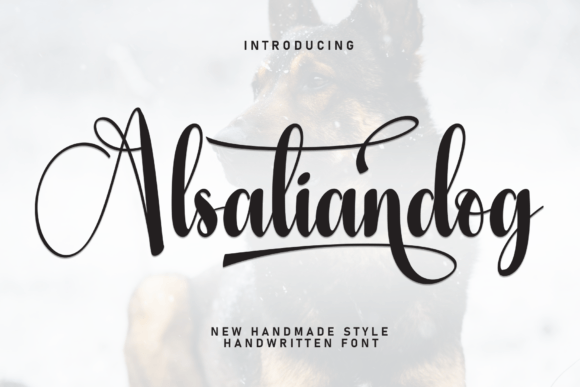 Alsatiandog: A Handwritten Font That Feels Like a Real Campaign Partner