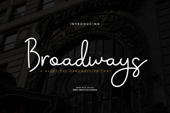 Broadways: A Handwritten Font That Feels Like Home