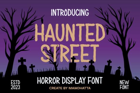 Haunted Street Font: A Spooky, Polished Touch for Your Brand