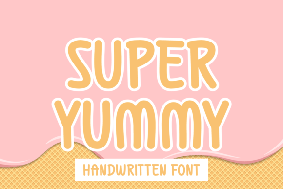 Super Yummy: A Friendly Handwritten Font for Editorial Charm