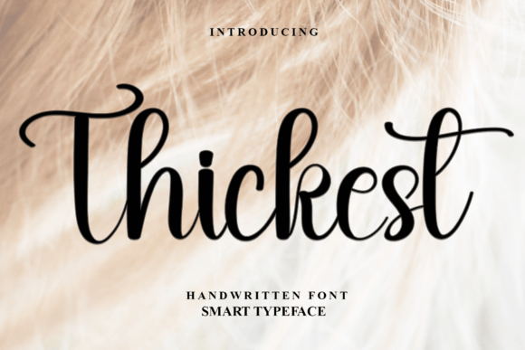 Thickest: A Handwritten Font That Feels Like a Warm Invitation
